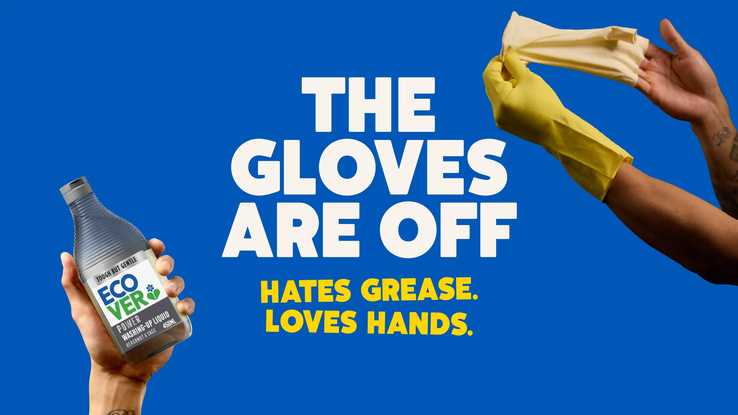 Hands removing yellow gloves next to a hand holding Ecover bottle. Text: "The gloves are off. Hates grease. Loves hands." Blue background.